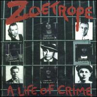 Life of Crime von Zoetrope