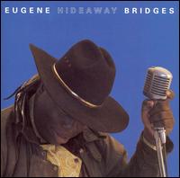 Eugene "Hideaway" Bridges von Eugene Hideaway Bridges