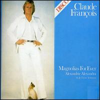 Magnolias Forever von Claude François