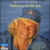 Werdammt Ich Lieb Dict von Matthias Reim