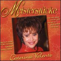 Meisterstucke von Caterina Valente