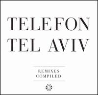 Remixes Compiled von Telefon Tel Aviv