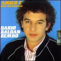 Amico E von Dario Baldan Bembo