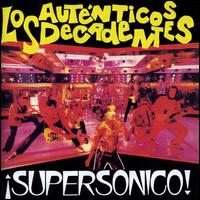 Supersonico von Los Auténticos Decadentes