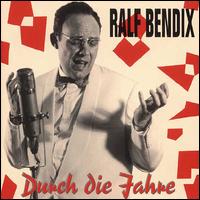 Durch Die Jahre von Ralf Bendix