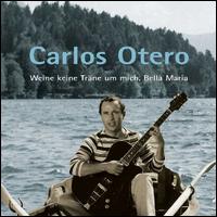 Weine Keine Traenen Um von Carlos Otero