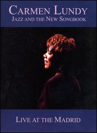 Jazz and the New Songbook: Live at the Madrid [DVD] von Carmen Lundy