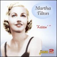 Liltin' von Martha Tilton