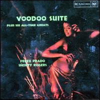 Voodoo Suite Plus Six All-Time Greats von Pérez Prado