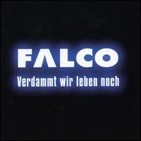 Verdammt Wir Leben Noch von Falco