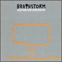 Day Before Tomorrow von Brainstorm