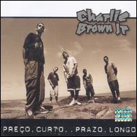 Preço Curto, Prazo Longo von Charlie Brown Jr.