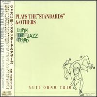 Lupin the Third Jazz: Plays the Standards von Yuji Ohno