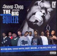 Presents the Big Squeeze von Snoop Dogg