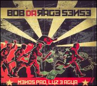 Menos Pão Luz e Água von Bob Da Rage Sense