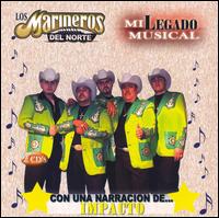 Mi Legado Musical von Los Marineros del Norte