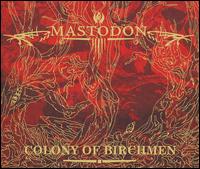 Colony of Birchmen von Mastodon