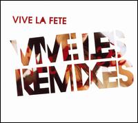 Vive les Remixes von Vive la Fête