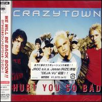 Hurt You So Bad von Crazy Town