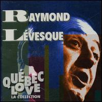 Quebec Love (La Collection) von Raymond Levesque