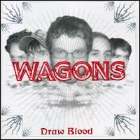 Draw Blood von Wagon