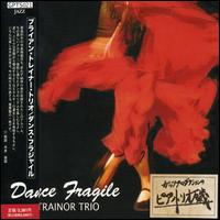 Dance Fragile von Brian Trainor