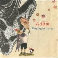 Ringing in My Ear von Adem