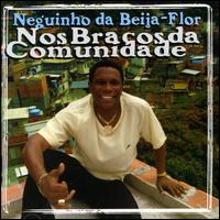 Nos Bracos da Comunidade von Naguinho Da Beija-Flor