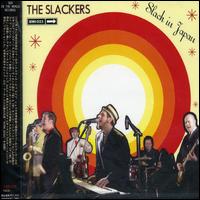 Slack in Japan von The Slackers