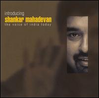 Introducing Shankar Mahadevan: The Voice of India Today von Shankar Mahadevan