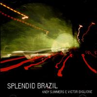 Splendid Brazil von Andy Summers