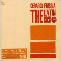 Latin Kick [Bonus Track] von Gerardo Frisina