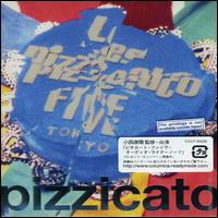 Five Minutes of Pizzicato Five von Pizzicato Five