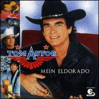 Mein Eldorado von Tom Astor