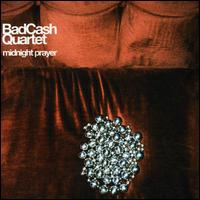 Midnight Prayer von Bad Cash Quartet