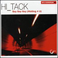 Say Say Say (Waiting 4 U) von Hi_Tack