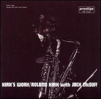 Kirk's Work von Rahsaan Roland Kirk