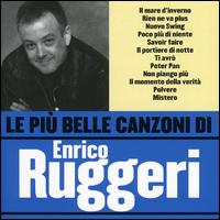 Piu Belle Canzoni di Enrico Ruggeri von Enrico Ruggeri