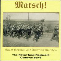 Great German & Austrian Marches von Royal Tank Regiment Cambrai Band