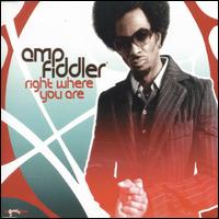 Right Where You Are von Amp Fiddler