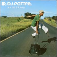 Na Estrada von DJ Patife