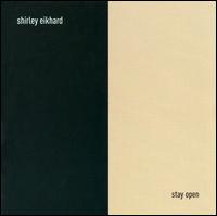 Stay Open von Shirley Eikhard