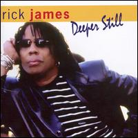 Deeper Still von Rick James