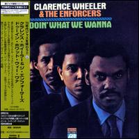 Doin' What We Wanna von Clarence Wheeler