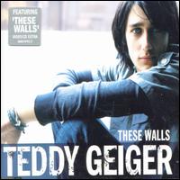 These Walls von Teddy Geiger