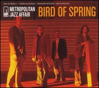 Bird of Spring von Metropolitan Jazz Affair