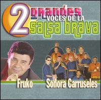 2 Grandes Voces de la Salsa Brava von Fruko