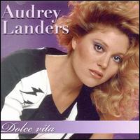 Dolce Vita von Audrey Landers