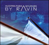 Huvafen Fushi Maldives: Mixed by Ravin [Bonus DVD] von DJ Ravin