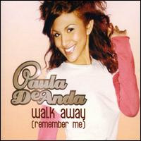 Walk Away (Remember Me) von Paula DeAnda